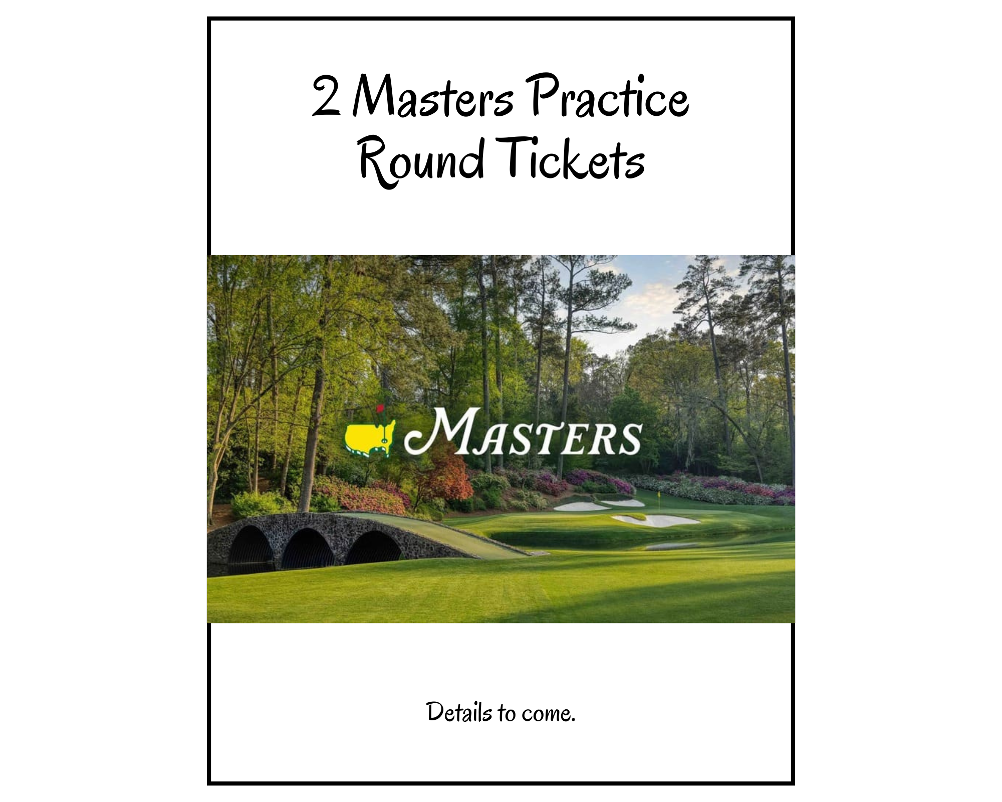 6th Annual St. Mary's Golf Tournament - Default Image of 2 Practice Round Masters Tickets