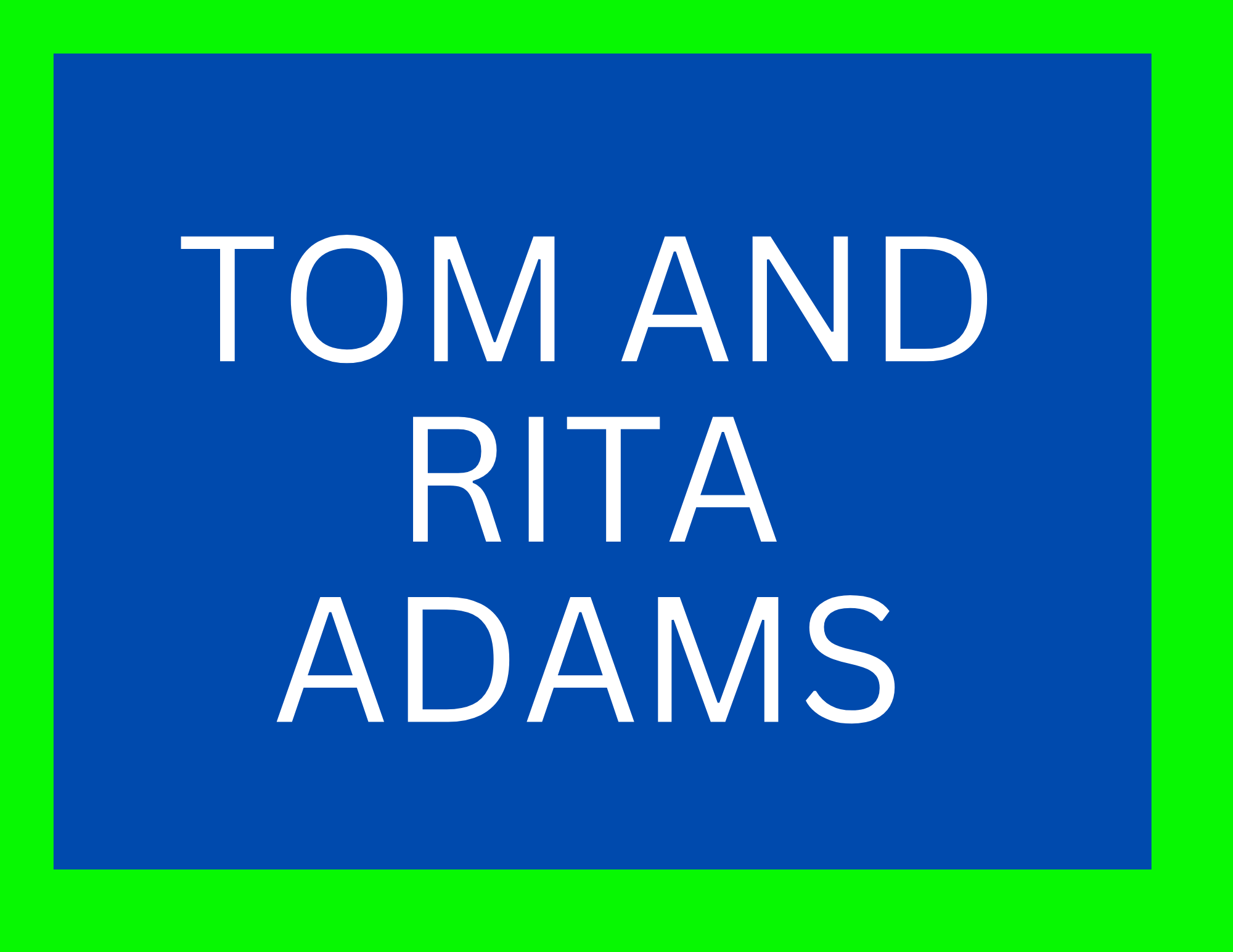 Tom and Rita Adams