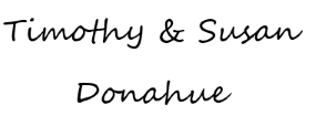 Timothy & Susan Donahue