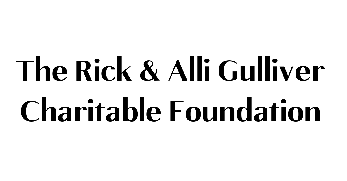 Rick and Alli Gulliver Charitable Foundation