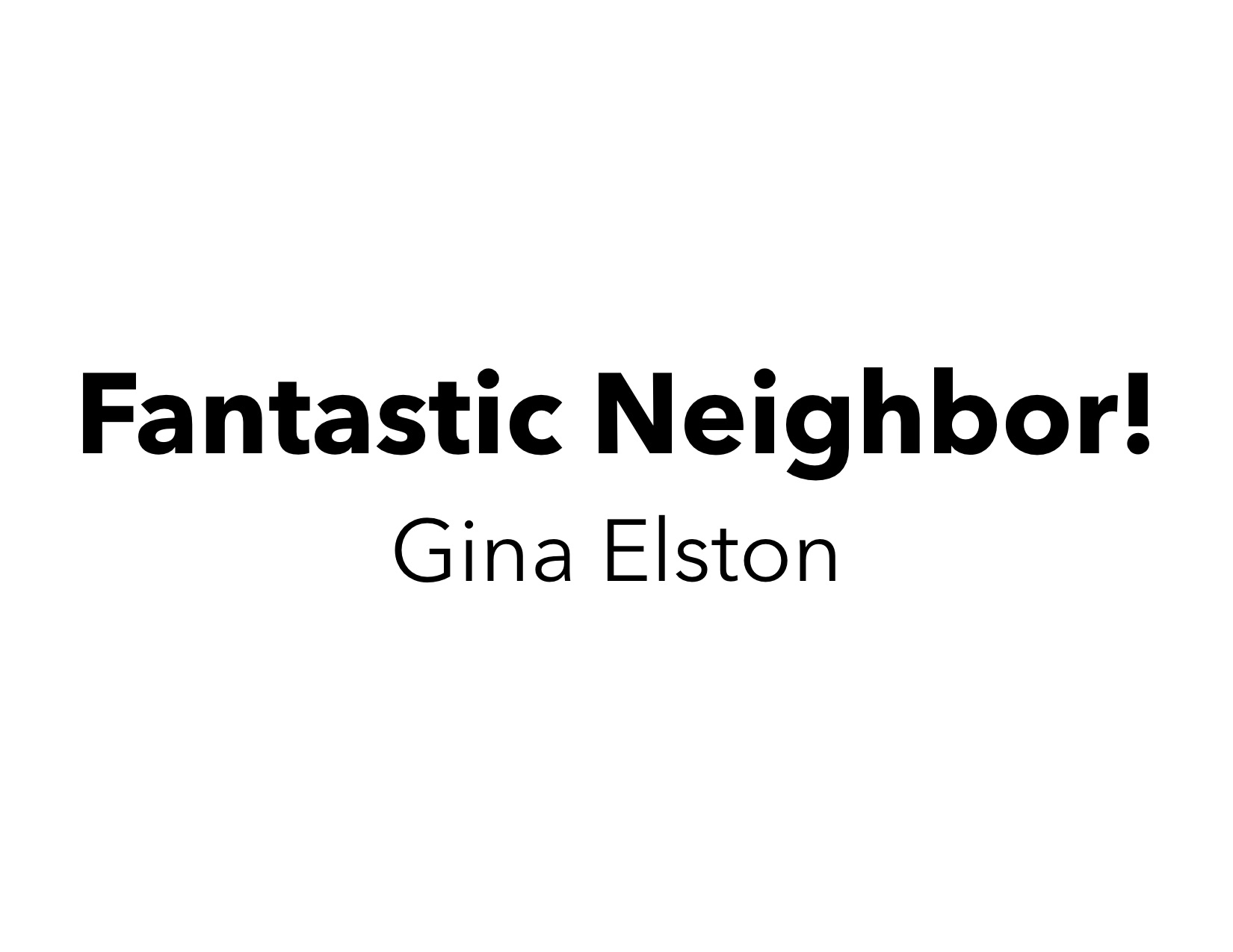 Pin Flag - Fantastic Neighbor! Gina Elston - Logo